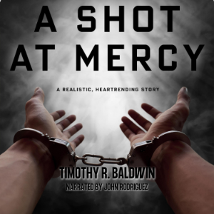A Shot at Mercy