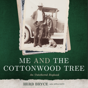 Me and the Cottonwood Tree