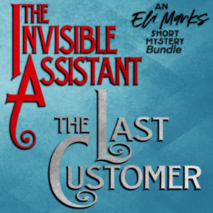 The Eli Marks Short Mystery Bundle: "The Invisible Assistant" & "The Last Customer"-logo