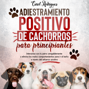 Adiestramiento positivo de cachorros para principiantes