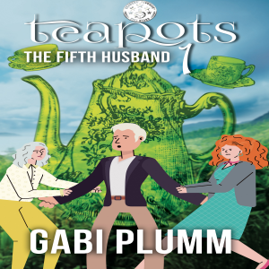 Teapots 1. The Fifth Husband