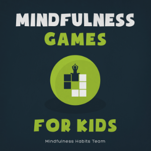 Mindfulness Games for Kids