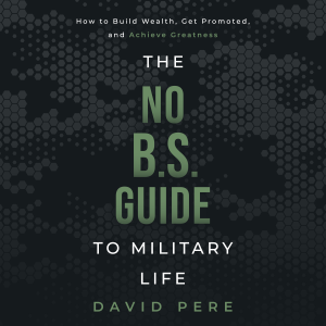The No B.S. Guide to Military Life