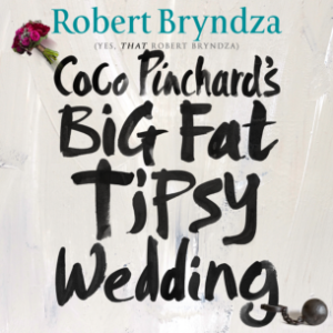 Coco Pinchard's Big Fat Tipsy Wedding