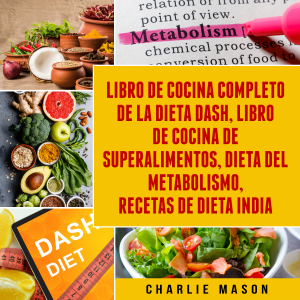 Libro de cocina completo de la dieta Dash, Libro de Cocina de Superalimentos, Dieta del Metabolismo, Recetas de dieta india