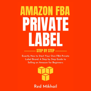 Amazon FBA Private Label Step by Step