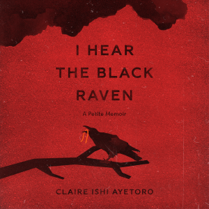 I Hear the Black Raven