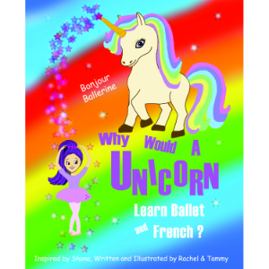 Why Would a Unicorn Learn Ballet and French