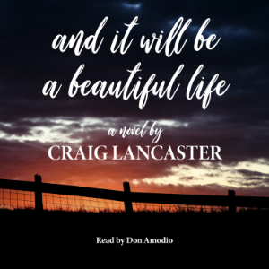 And It Will Be a Beautiful Life