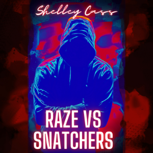 RAZE vs SNATCHERS