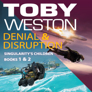 Denial & Disruption: Singularity's Children, Books #1 and #2