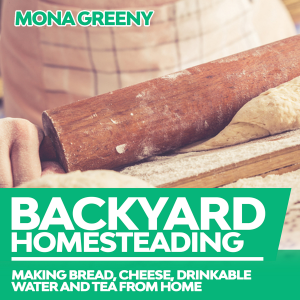 Backyard Homesteading