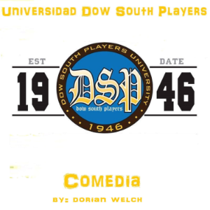 UNIVERSIDAD DOW SOUTH PLAYERS  comedia