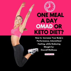 One Meal a Day Omad or Keto Diet?