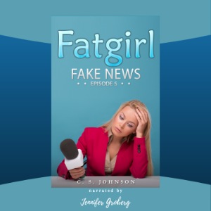 Fatgirl: Fake News