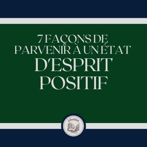 7 Façons De Parvenir À Un État D'esprit Positif-logo