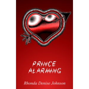 Prince Alarming: A Short Story