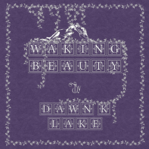 Waking Beauty