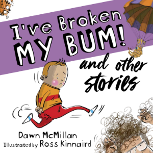 I've Broken My Bum! and other stories-logo