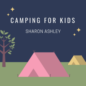 Camping for Kids (Limited Edition)