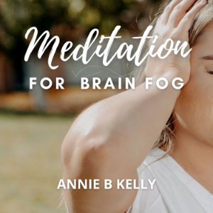Meditation for Brain Fog