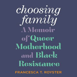 Choosing Family