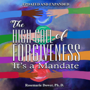 The High Call of Forgiveness. It's A Mandate