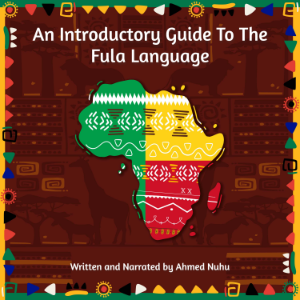 An Introductory Guide To The Fula Language