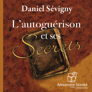 L'autoguérison et ses secrets