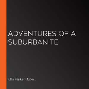 Adventures of a Suburbanite