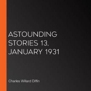 Astounding Stories 13, January 1931