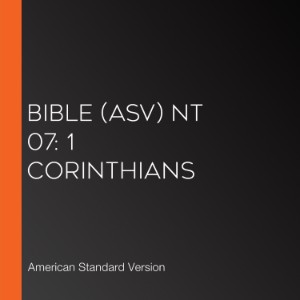 Bible (ASV) NT 07: 1 Corinthians