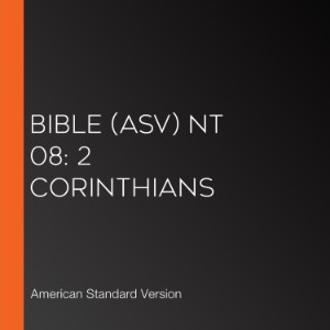 Bible (ASV) NT 08: 2 Corinthians