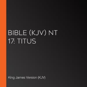 Bible (KJV) NT 17: Titus