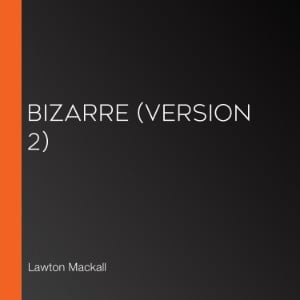 Bizarre (version 2)