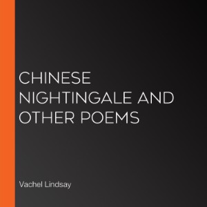 Chinese Nightingale and Other Poems
