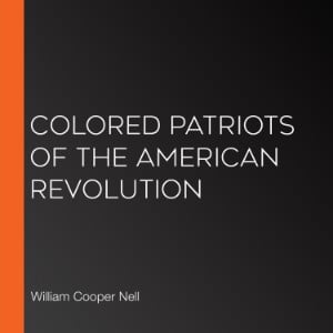 Colored Patriots of the American Revolution