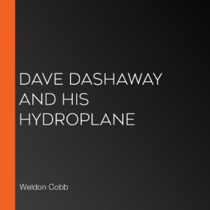 Dave Dashaway and His Hydroplane