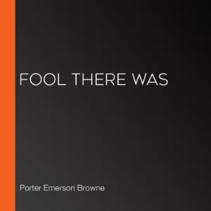 Fool There Was
