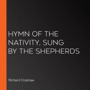 Hymn of the Nativity, Sung by the Shepherds