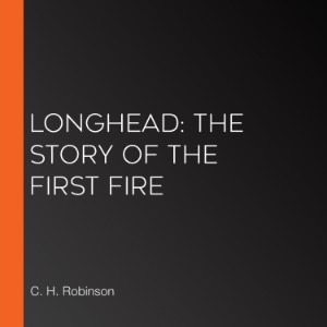 Longhead: The Story of the First Fire