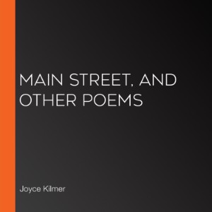 Main Street, and Other Poems