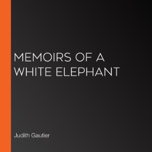 Memoirs of a White Elephant