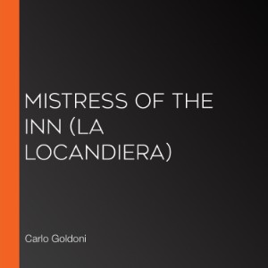 Mistress of the Inn (La locandiera)