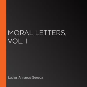 Moral Letters, Vol. I