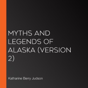 Myths and Legends of Alaska (version 2)