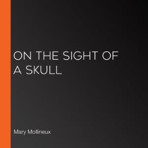 On the Sight of a Skull