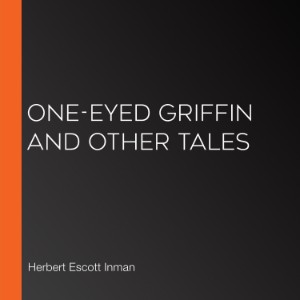 One-Eyed Griffin and Other Tales