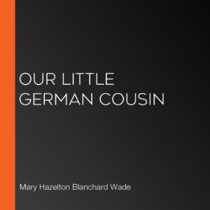 Our Little German Cousin