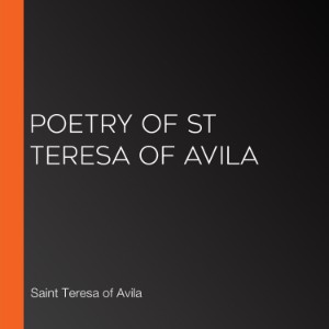 Poetry of St Teresa of Avila